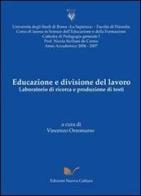 Educazione e divisione del lavoro. Laboratorio di ricerca e produzione di te di Vincenzo Orsomarso edito da Nuova Cultura