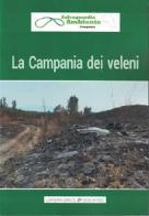La Campania dei veleni di Marica Fioretti, Vittorio Moccia edito da Dante & Descartes