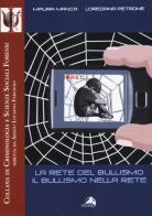 La rete del bullismo, il bullismo nella rete di Maura Manca, Loredana Petrone edito da Alpes Italia