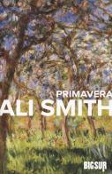 Primavera di Ali Smith edito da Sur