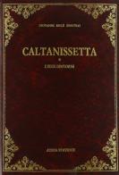 Caltanissetta e suoi dintorni (rist. anast. Caltanissetta, 1877) di Giovanni Mulè Bertolo edito da Atesa