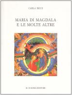 Maria di Magdala di Carla Ricci edito da D'Auria M.
