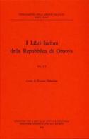 I libri iurium della Repubblica di Genova vol.1.7 edito da Ministero Beni Att. Culturali