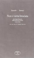 Non è terra bruciata. Antologia di poesie della guerra in Croazia (1991-1994) edito da Book Editore