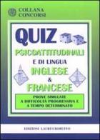 Quiz psicoattitudinali e di lingua inglese e francese edito da Laurus Robuffo