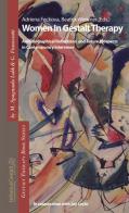 Women in Gestalt Therapy. Autobiographical reflections and future prospects in contemporary interviews edito da Ist. di Gestalt HCC Italy