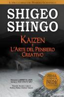 Kaizen e l'arte del pensiero creativo di Shigeo Shingo edito da Turbo Press