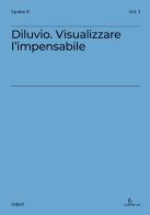 Diluvio. Visualizzare l'impensabile di Ludovico Centis edito da Anteferma Edizioni