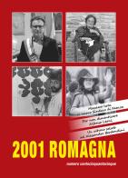Radio 2001 Romagna vol.145 edito da Tipografia Faentina Editrice