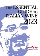 The essential guide to italian wine 2023. Ediz. integrale di Daniele Cernilli edito da DoctorWine