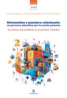 Matematica e pensiero relazionale: un percorso educativo per la scuola primaria. Classe seconda e classe terza di Giancarlo Navarra, Maria Grazia Della Picca, Anna Traverso edito da Sintab Edizioni