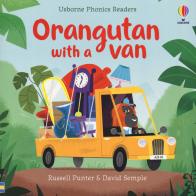 Orangutan with a van. Ediz. a colori di Russell Punter edito da Usborne