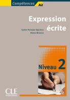Compétences. Expression écrite. Per le Scuole superiori vol.2 di Sylvie Poisson-Quinton, Reine Mimran edito da CLE International