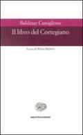 Il libro del cortegiano di Baldassarre Castiglione edito da Einaudi