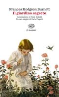 Il giardino segreto di Frances Hodgson Burnett edito da Einaudi