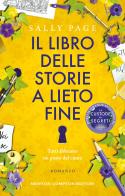 Il libro delle storie a lieto fine di Sally Page edito da Newton Compton Editori