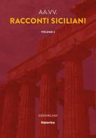 Racconti siciliani vol.2 edito da Historica Edizioni
