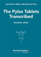 The Pylos Tablets Transcribed di Jean-Pierre Olivier, Maurizio Del Freo edito da libreriauniversitaria.it