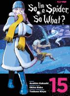 So I'm a spider, so what? vol. 15 di Okina Baba, Asahiro Kakashi edito da Edizioni BD