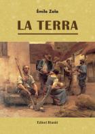 La terra di Émile Zola edito da Editori Riuniti