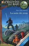 La notte dei ninja di Mary P. Osborne edito da Piemme