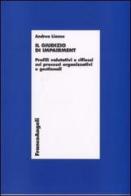 Il giudizio di impairment. Profili valutativi e riflessi sui processi organizzativi e gestionali di Andrea Lionzo edito da Franco Angeli