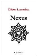 Nexus di Diletta Lorenzitto edito da Aletti