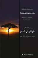 Pensieri in poesia. Ediz. italiana e araba di Alberto Barsacchi edito da Aletti