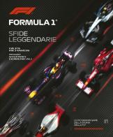Formula 1. Sfide leggendarie di Giles Richards edito da Limina