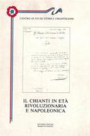 Il Chianti in età rivoluzionaria e napoleonica edito da Firenzelibri