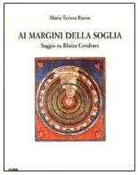 Ai margini della soglia. Saggio su Blaise Cendrars di Maria Teresa Russo edito da Flaccovio