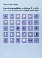 Committenza pubblica e strategie di qualità di Giovanni Neri Serneri edito da Alinea