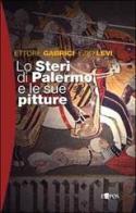 Lo Steri di Palermo e le sue pitture di Ettore Gabrici, Ezio Levi edito da L'Epos