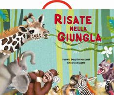 Risate nella giungla di Fulvia Degl'Innocenti edito da Le Brumaie Editore