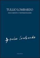 Tullio Lombardo. Documenti e testimonianze edito da Scripta