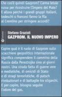 Gazprom. Il nuovo impero di Stefano Grazioli edito da Lantana Editore