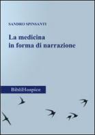 La medicina in forma di narrazione di Sandro Spinsanti edito da Ponte Blu Edizioni