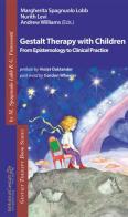 Gestalt therapy with children. From epistemology to clinical practice edito da Ist. di Gestalt HCC Italy