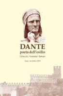 Dante poeta dell'esilio. Atti del convegno «Società e cultura veronesi all'epoca di Dante poeta dell'esilio» edito da Perosini