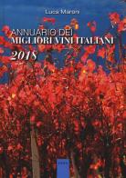 Annuario dei migliori vini italiani 2018 di Luca Maroni edito da Sens