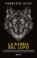 La rabbia del lupo di Fabrizio Silei edito da Giunti Editore