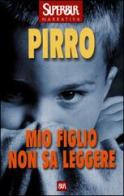 Mio figlio non sa leggere di Ugo Pirro edito da Rizzoli