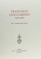 Francesco Guicciardini (1483-1983) nel 5º centenario della nascita edito da Olschki