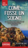 Come fosse un sogno di Jess Walter edito da Newton Compton Editori