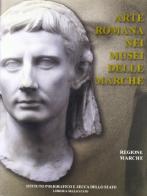 Arte romana nei musei delle Marche edito da Ist. Poligrafico dello Stato