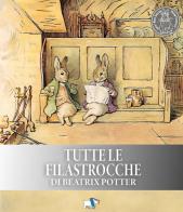 Tutte le filastrocche di Beatrix Potter. Ediz. a colori di Beatrix Potter edito da Pulce