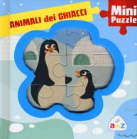 Animali dei ghiacci. Mini puzzle di Rita Giannetti, Valentina Deiana edito da AMZ