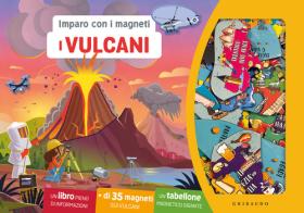 I vulcani. Imparo con i magneti. Con 35 magneti edito da Gribaudo