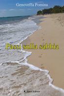 Passi sulla sabbia di Genoveffa Pomina edito da Aletti
