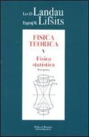 Fisica teorica vol.5.1 di Lev D. Landau, Evgenij M. Lifsits edito da Editori Riuniti Univ. Press
